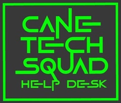 Cane Tech Squad Help Desk -link to open tech ticket